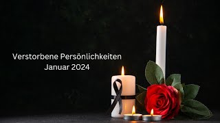 Verstorbene Persönlichkeiten  Januar 2024 [upl. by Sclater]