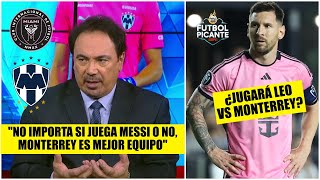 ¿JUGARÁ MESSI con Inter Miami vs Monterrey en CONCACAF La PREGUNTA del MILLÓN  Futbol Picante [upl. by Enitsirc222]