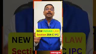 NEW INDIAN LAW Section 354 C IPC legal latestnews law [upl. by Baldwin]