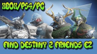 Destiny 2  How to Easily Find Guardians for RaidsQuests XBOXPS4PC [upl. by Cristiona]