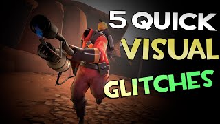 5 Quick Visual Glitches in TF2 [upl. by Eniamrej]