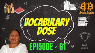 Vocabulary dose  Episode  61  Brain Begins vocabulary vocabularyenglish english learnenglish [upl. by Eramat]