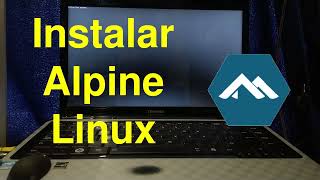 Alpine Linux en un Computador del 2011  TOSHIBA Satellite Pro L740 [upl. by Karlie393]