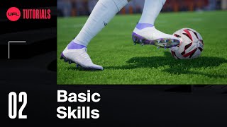 UFL™ Tutorials 2  Basic Skills [upl. by Maegan359]