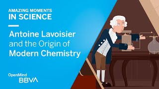 Antoine Lavoisier and the Origin of Modern Chemistry  AMS OpenMind [upl. by Eidaj]