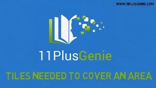 11 Plus Genie Maths  Tiles needed to cover an area [upl. by Illil13]