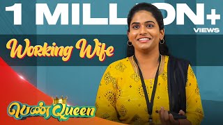 Working Wife  Episode 9  PenQueen  Ft Ival Nandhini  Blacksheep [upl. by Aneelehs]