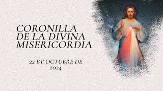 Coronilla de la Divina Misercordia 22 de Octubre de 2024 [upl. by Niltac]