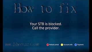 infomir Your STB is blocked Call the provider [upl. by Jurkoic]