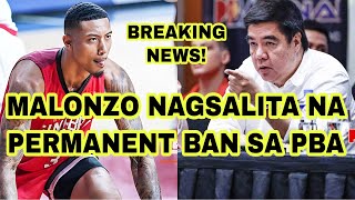 MALONZO NAGSALITA NA  PERMANENT BAN SA PBA [upl. by Joo]