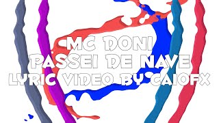 MC JottaPê quotMC Doni Sintoniaquot  Passei de Nave Lyric video by CaioFX [upl. by Nylevol]