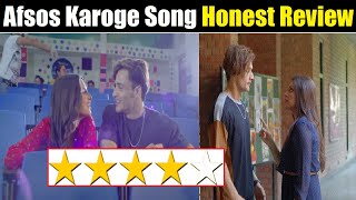 Afsos Karoge Honest Review AsimHimanshi Song Afsos Karoge Review From Lyrics To Videography FCN [upl. by Notrom]