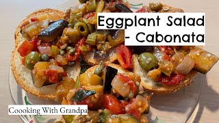 Eggplant Salad  Caponata  Coooking With Grandpa [upl. by Nefets959]