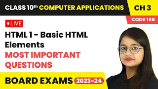 HTML 1  Basic HTML Elements  Most Important Questions  Class 10 Computer Applications Ch 3 LIVE [upl. by Moreen]