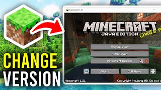 How To Change Version Of Minecraft  Full Guide [upl. by Soraya240]