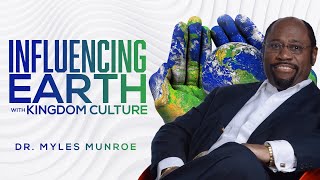 How To Be An Influence Dr Myles Munroe on Kingdom Influence  MunroeGlobalcom [upl. by Metsky]