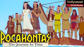 Pocahontas The Journey In Time  Hollywood Movies Dubbed In Hindi  Animated Action Hindi Movies [upl. by Erickson]