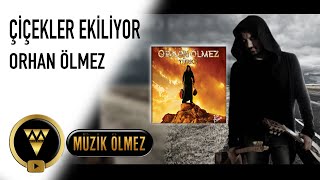 Orhan Ölmez  Çiçekler Ekiliyor Official Audio [upl. by Yrem837]