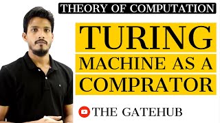 Turing Machine as a Comparator  How Turing Machine do Comparison  GATECSE  TOC [upl. by Sofer]