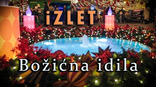 iZLET  Božićna idila [upl. by Ylrebmek]