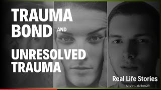 Trauma Bond and Unresolved Trauma [upl. by Garvin]