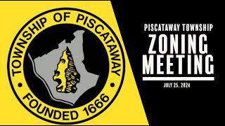 Piscataway Township Zoning Board Meeting July 25 2024 [upl. by Nohsar]