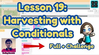 Codeorg Lesson 19 Harvesting with Conditionals  Express Course 2024  Codeorg Answer [upl. by Krauss]