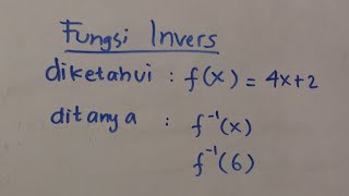 Contoh Soal Fungsi Invers Part2  Matematika SMA [upl. by Kcirdehs]