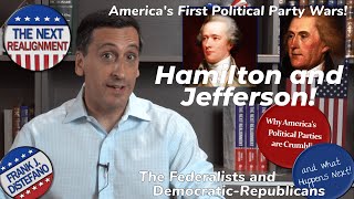 Hamilton and Jefferson Americas First Political Party Wars  Federalists and Republicans [upl. by Twyla]