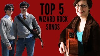 Top 5 Wizard Rock Songs [upl. by Romonda825]