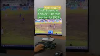 12 pemain di gubernur cup jambi 2023Lagi viral [upl. by Danais]