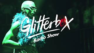 Glitterbox Radio Show 130 presented by Melvo Baptiste Hotter Than Fire Special Part 3 [upl. by Adamik615]