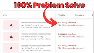 100 Solve Processing Abandoned Video is Too Long  Youtube Upload Video Too Long Problem [upl. by Alameda]