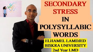 Phonetics 22 SECONDARY STRESS PLACEMENT IN POLYSYLLABIC WORDS [upl. by Ahsinoj]