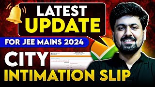 JEE MAIN 2024 Latest Notification 🤯 NTA Official Update on Exam Date And City Allotment 🚨 [upl. by Fredkin764]