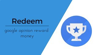 how to redeem google opinion reward money [upl. by Pebrook782]