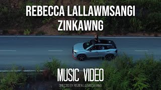 Rebecca Lallawmsangi  Zinkawng Official Music Video [upl. by Flem]