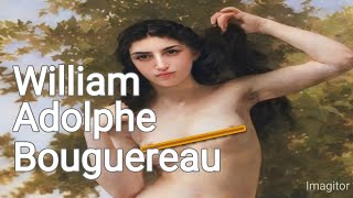 WilliamAdolphe Bouguereau French painter [upl. by Temirf463]