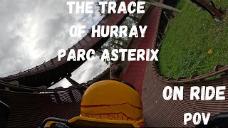 The Trace Of Hurray ON RIDE POV [upl. by Swart]