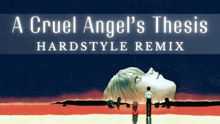 Neon Genesis Evangelion  A CRUEL ANGELS THESIS HARDSTYLE REMIX [upl. by Stranger394]