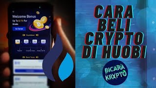 Cara beli Crypto di Huobi Alternatif kepada Binance [upl. by Boar]