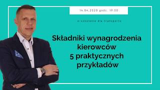 Składniki wynagrodzenia kierowców  5 praktycznych przykładów  eszkolenie dla transportu [upl. by Iblok]