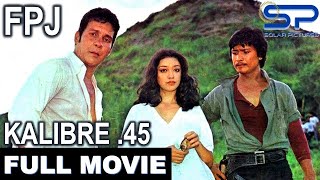 KALIBRE 45  Full Movie  Action w FPJ and Lito Lapid [upl. by Arden990]