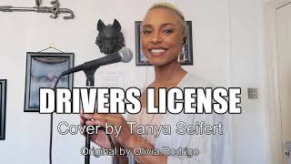 Drivers License  Olivia Rodrigo Cover by Tanya Seifert [upl. by Flossi305]