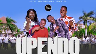 UPENDO  AIC Buzuruga Choir [upl. by Scrivens]