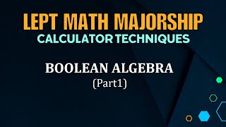 LEPT Math Majorship 2024  Introduction to Boolean Algebra Part1 [upl. by Agna]