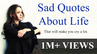 Sad quotes about life that will touch your soul amp make you cry [upl. by Damahom]