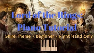 Lord of the Rings Shire Theme Beginner Piano Tutorial EASY [upl. by Burman]