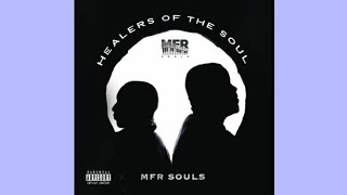 MFR Souls  Healers Of The Soul Official Audio [upl. by Grethel]