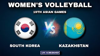 South Korea vs Kazakhstan  Womens Volleyball 19th Asian Games Live Scoreboard [upl. by Booma]